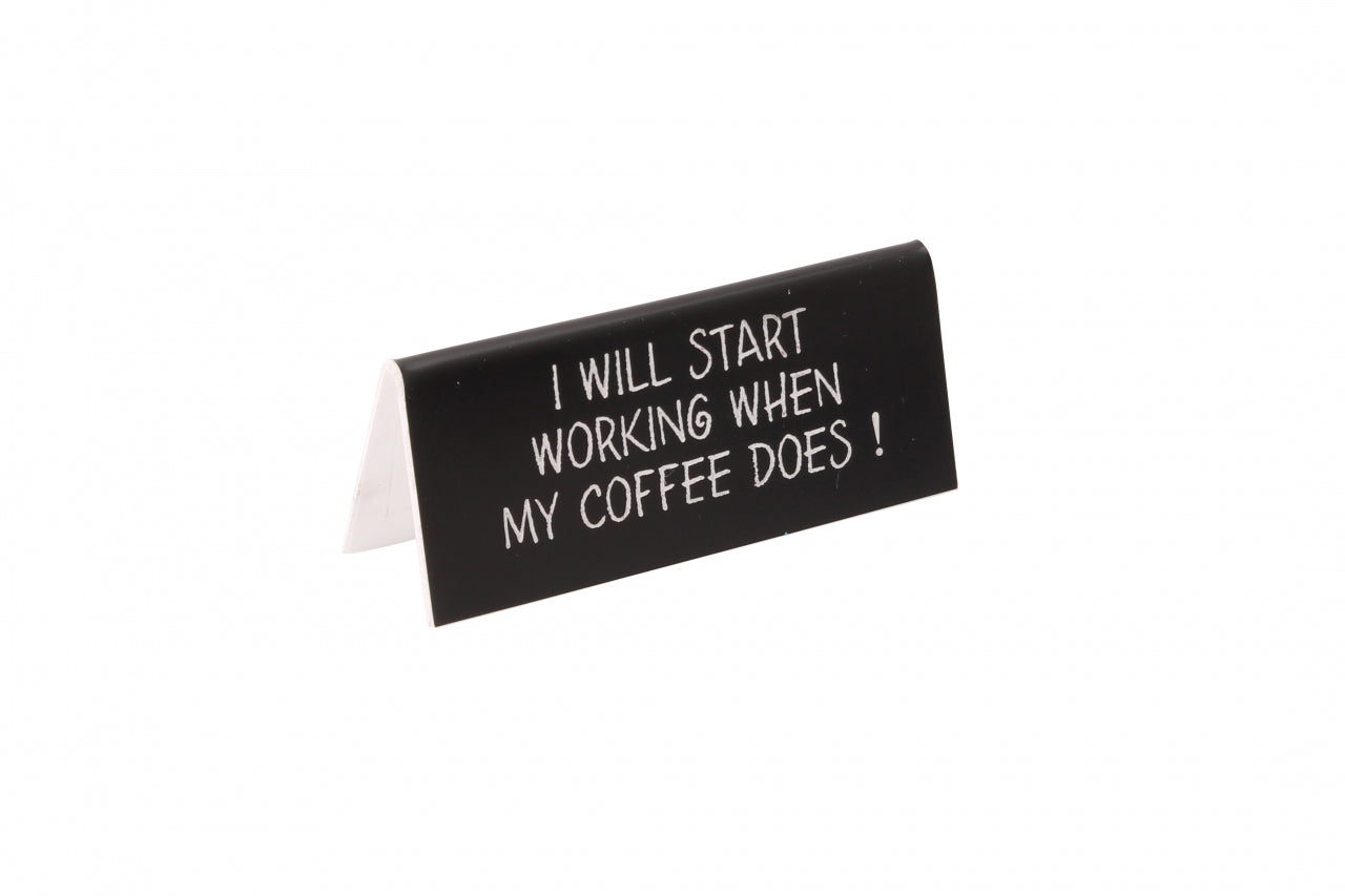 where-you-can-buy-schreibtisch-schild-i-will-start-working-when-my-coffee-does-schwarz-kunststoff-ca-10-cm-hot-on-sale_0.jpg